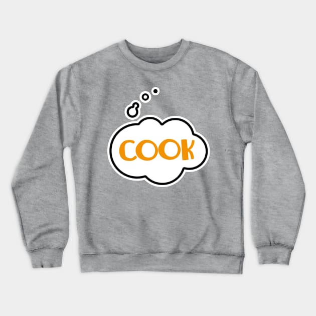 JUST COOK Crewneck Sweatshirt by EdsTshirts